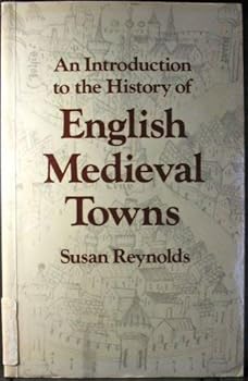 Paperback Introduction to Hist of Eng Medieval Towns 08 Book