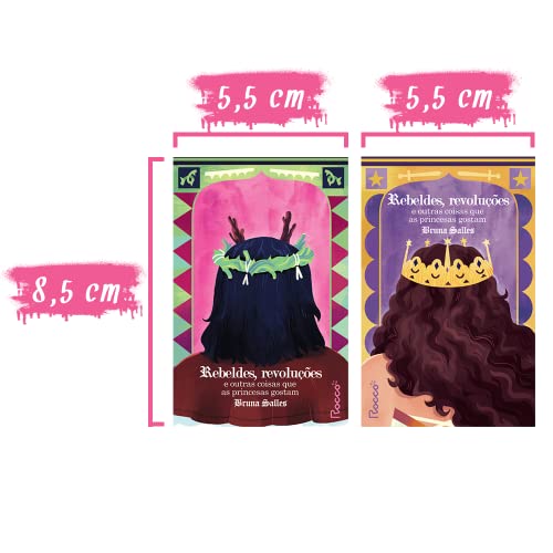 Rebeldes, revoluções e outras coisas que as princesas gostam: Acompanha 2 cards exclusivos
