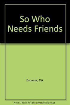 Paperback So Who Needs Friends Book