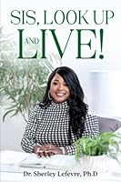 Sis, Look up and Live! 195086152X Book Cover