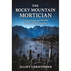 THE ROCKY MOUNTAIN MORTICIAN Audiolibro Por Elliot Christopher arte de portada