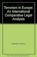Terrorism in Europe: An International Comparative Legal Analysis 0198254377 Book Cover