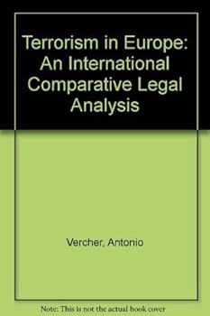 Hardcover Terrorism in Europe: An International Comparative Legal Analysis Book