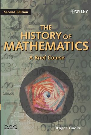The History of Mathematics: A Brief Course: Cooke, Roger L ...