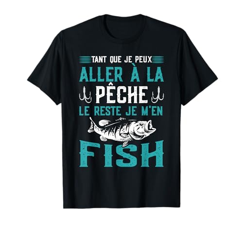 Photo de Pêcheur Je M'En Fish Humour Pêche Sport Poisson Homme Cadeau T-Shirt