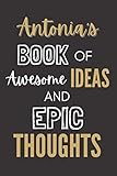 notebook von englisch auf deutsch umstellen  Antonia\'s Book Of Awesome Ideas And Epic Thoughts: Personalized Journal Gift For Girls And Women Named Antonia Organiser To Do List Notebook For ... Gift For Her 110 Blank Lined Pages 6x9 Inches