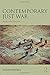 Contemporary Just War (War, Conflict and Ethics)