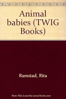 Unknown Binding Animal babies (TWIG Books) Book