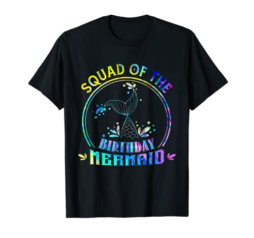 Squad Of The Birthday Mermaid Funny Matching Family Party T-Shirt