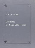 Geometry of Yang-Mills fields (Publications of the Scuola Normale Superiore)