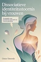 Dissociatieve identiteitsstoornis bij vrouwen: Strategieën voor emotioneel evenwicht en trauma genezing B0G3B9TGQC Book Cover