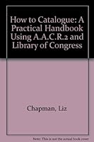 How to Catalogue 085157369X Book Cover