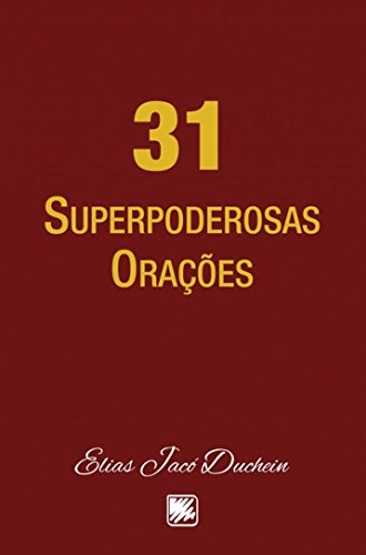 31 superpoderosas orações: