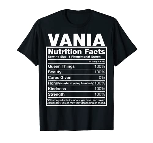 Vania Nutrition Facts T-shirt Vania Name Birthday T-Shirt
