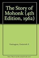 The Story of Mohonk [Fourth Edition] B0006EWCKG Book Cover