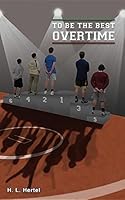 Overtime: To Be the Best 0982668414 Book Cover