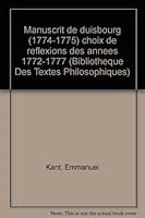 Emmanuel Kant: Manuscrit de Duisbourg (1774-1775) Choix de Reflexions Des Annees 1772-1777 2711609863 Book Cover