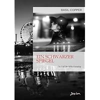 EIN SCHWARZER SPIEGEL - EIN FALL F&Uuml;R MIKE FARADAY