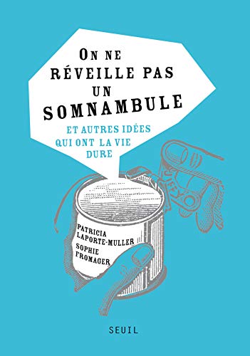 Télécharger On ne réveille pas un somnambule. et autres idées: et autres idées qui ont la vie dure (Humour) Livre eBook France