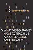 Read Online What Video Games Have to Teach Us About Learning and Literacy PDF