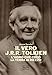 Il Vero J.R.R. Tolkien. L'uomo Che Creò La Terra Di Mezzo - 3