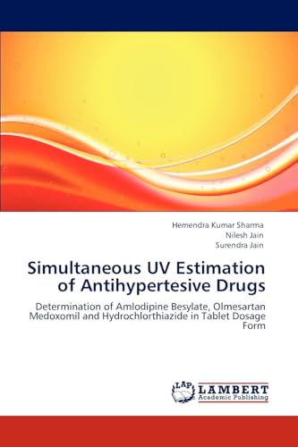 Simultaneous UV Estimation of Antihypertesive Drugs: Determination of Amlodipine Besylate,...