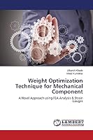 Weight Optimization Technique for Mechanical Component 3659776440 Book Cover