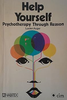 Paperback Help Yourself: Psychotherapy Through Reason Book
