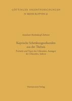 Koptische Schenkungsurkunden Aus Der Thebais: Formeln Und Topoi Der Urkunden, Aussagen Der Urkunden, Indices 3447044640 Book Cover