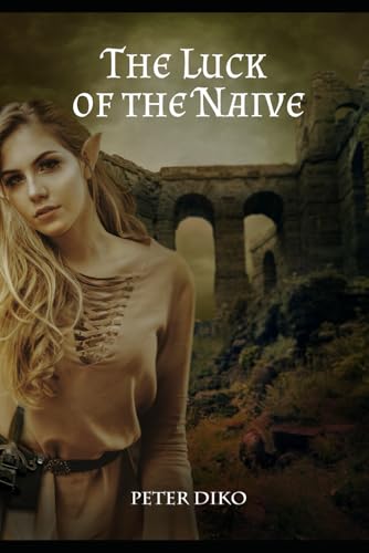 The Luck Of The Naive (Shadow Of The Wolf)