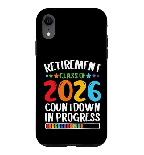 Funny Teacher Retirement Class Of 2026 Countdown In Progress �X�}�z�P�[�X iPhone XR �p