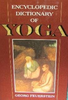 Paperback Encyclopedic Dictionary of Yoga (Paragon Living Traditions Series) Book