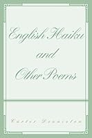 English Haiku and Other Poems 0595374670 Book Cover