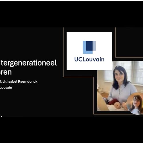 De kracht van intergenerationeel leren, Prof. Dr. Isabel Raemdonck.