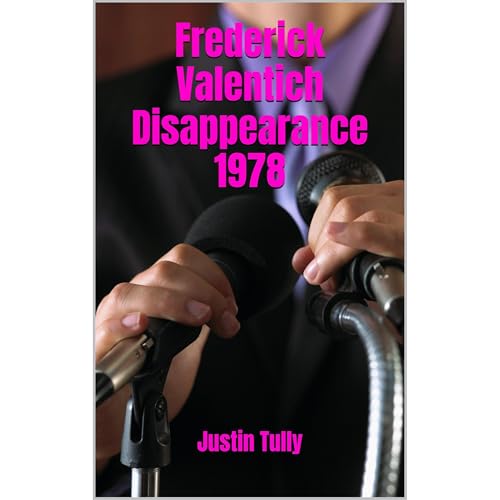 Frederick Valentich Disappearance 1978 Audiolibro Por Justin Tully arte de portada