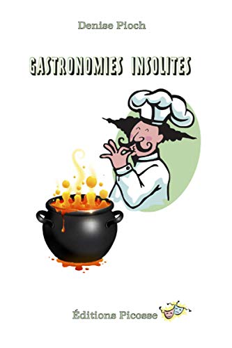 GASTRONOMIE INSOLITE (French Edition)