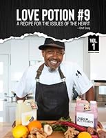 Love Potion #9 Vol. 1: A Recipe For The Issues of the Heart. B0BSY14K9N Book Cover