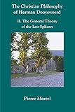 The Christian Philosophy of Herman Dooyeweerd: II. the General Theory of the Law-Spheres