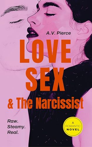 Love Sex & The Narcissist