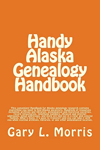 Handy Alaska Genealogy Handbook: A convenient h... 1505359376 Book Cover