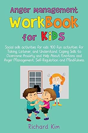 Anger Management Workbook for Kids Social skills activities for kids
