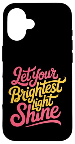 Let Your Brightest Light Shine ���`�x�[�V�������}�C���_�[ - �X�}�z�P�[�X iPhone 16 �p