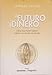 El futuro del dinero/The Future of Money: Como crear nueva riqueza, trabajo y un mundo mas sensato/Creating New Wealth, Work and a Wiser World (Spanish Edition)