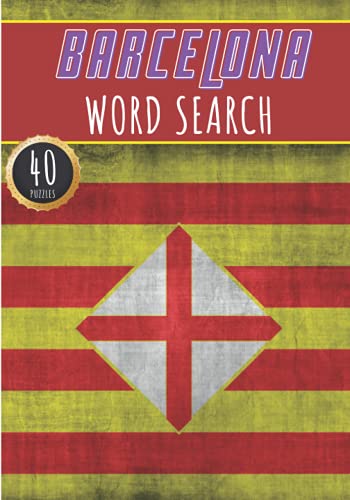 Barcelona Word Search: 40 Fun Puzzles With Words Scramble for Adults, Kids and Seniors | More Than 300 Words On Barcelona and Portuguese Cities, ... History Terms and Heritage Vocabulary. Barcelona Word Search: 40 Fun Puzzles With Words Scramble for Adults, Kids and Seniors | More Than 300 Words On Barcelona and Portuguese Cities, ... History Terms and Heritage Vocabulary.