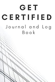 Paperback Get Certified: Journal and Log Book