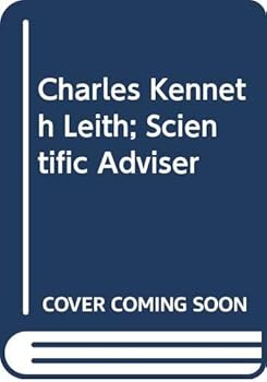 Hardcover Charles Kenneth Leith;: Scientific adviser Book