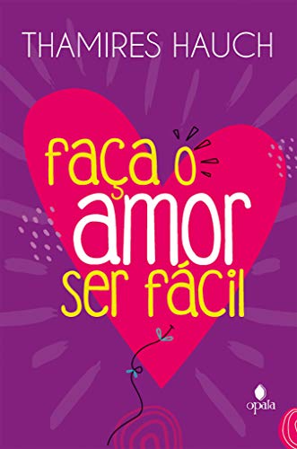 Faça o amor ser fácil - Hauch, Thamires