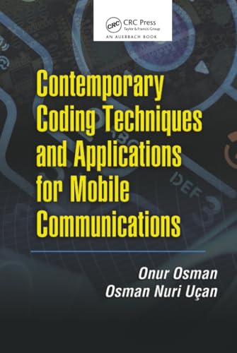 Contemporary Coding Techniques and Applications for Mobile Communications