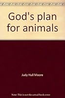 God's plan for animals 0802430619 Book Cover