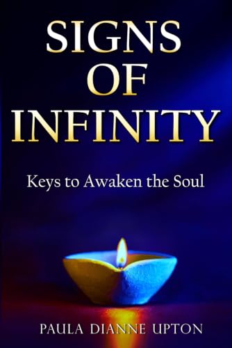 Signs of Infinity: Keys to Awaken the Soul